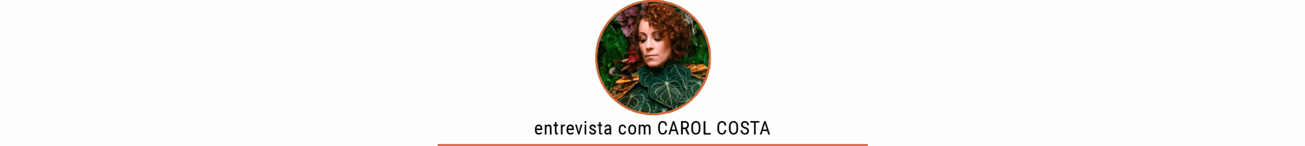 Dicas de plantas com a Carol Costa, no Histórias de Casa