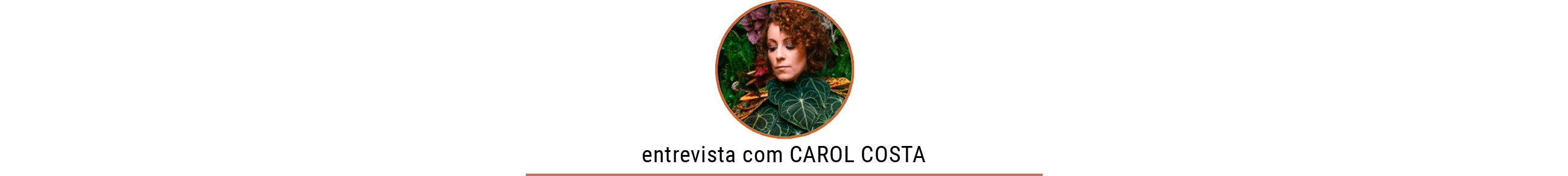 Dicas de plantas com a Carol Costa, no Histórias de Casa
