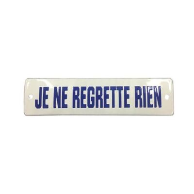 Placa Je Ne Regrette Rien